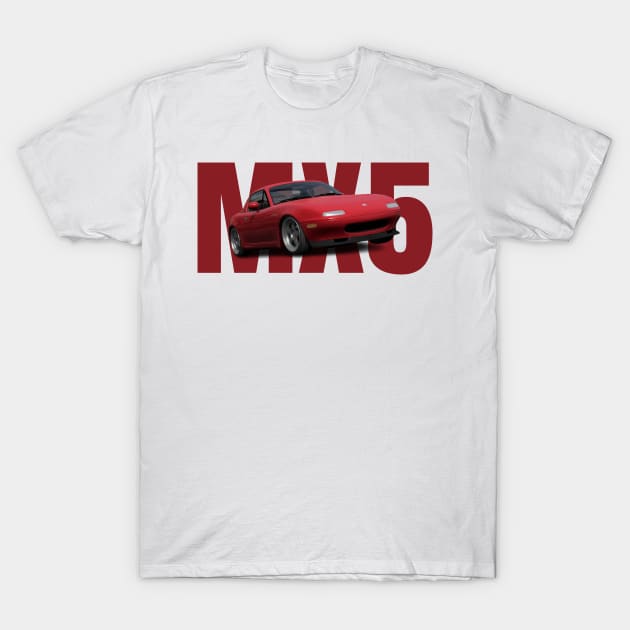 MX5 T-Shirt by MOTOSHIFT